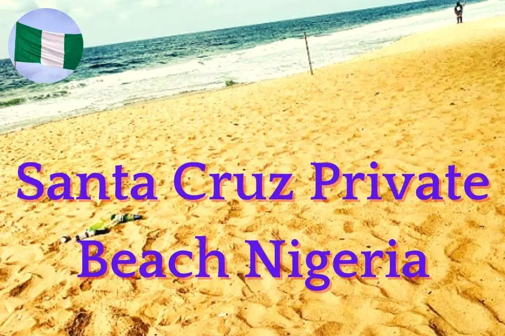 Santa Cruz Private Beach Nigeria