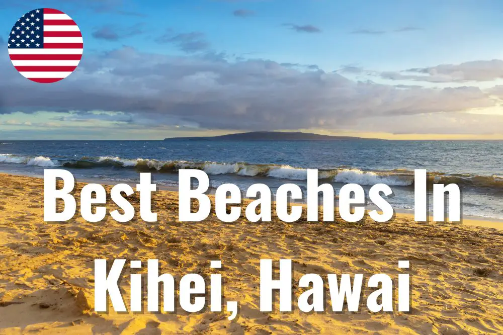 Best Beaches In Kihei